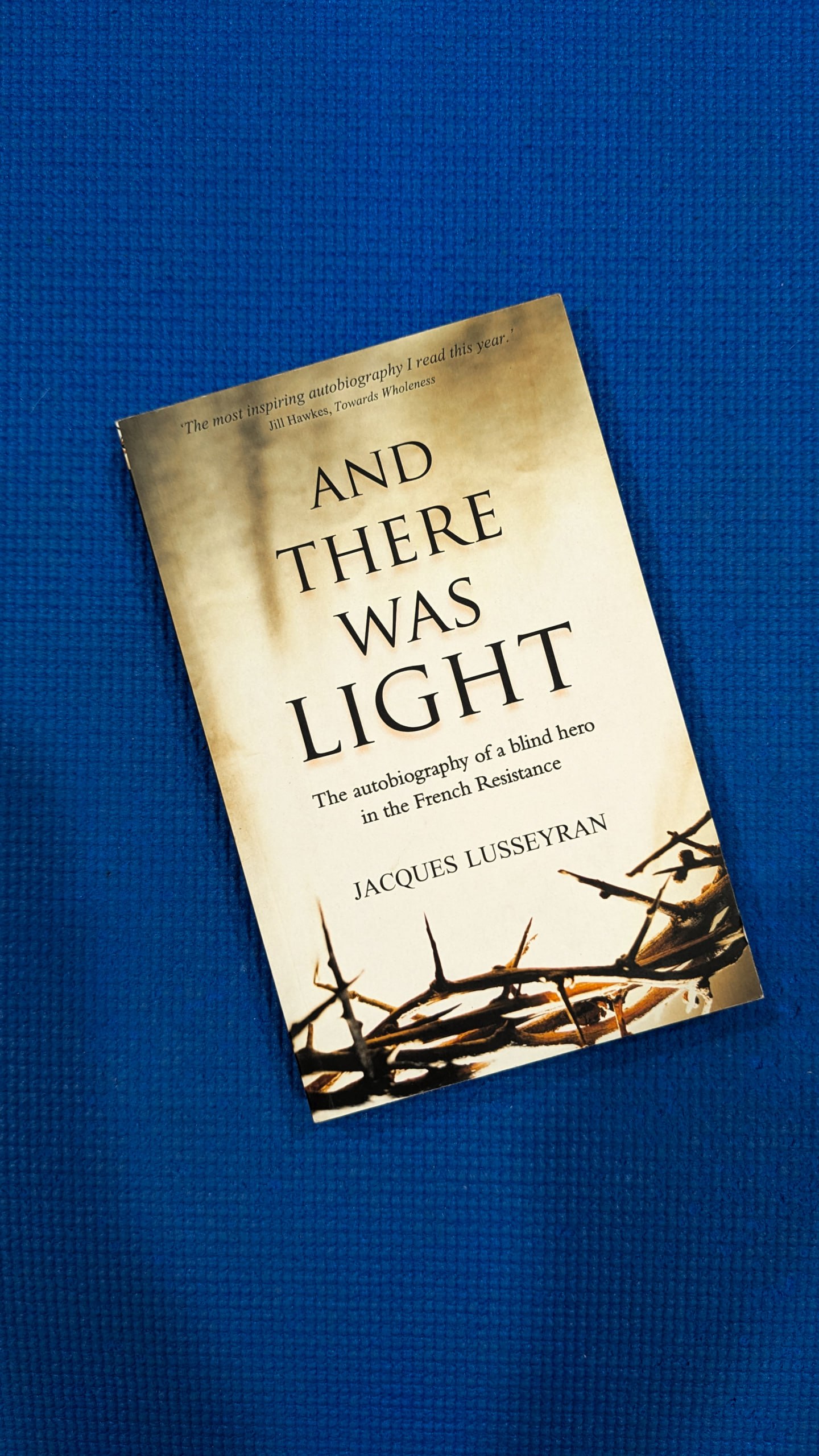 Жак Люсейран «And There Was Light»